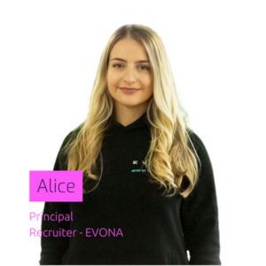 Alice - Principal Recruiter - EVONA