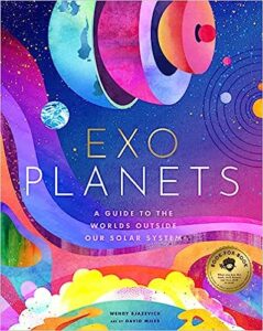 Exoplanets: A Visual Guide to the Worlds Outside Our Solar System book cover